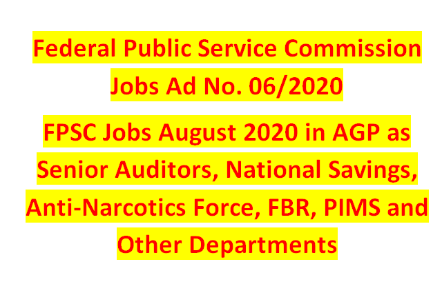 FPSC Jobs August 2020 in AGP, National Savings,FBR