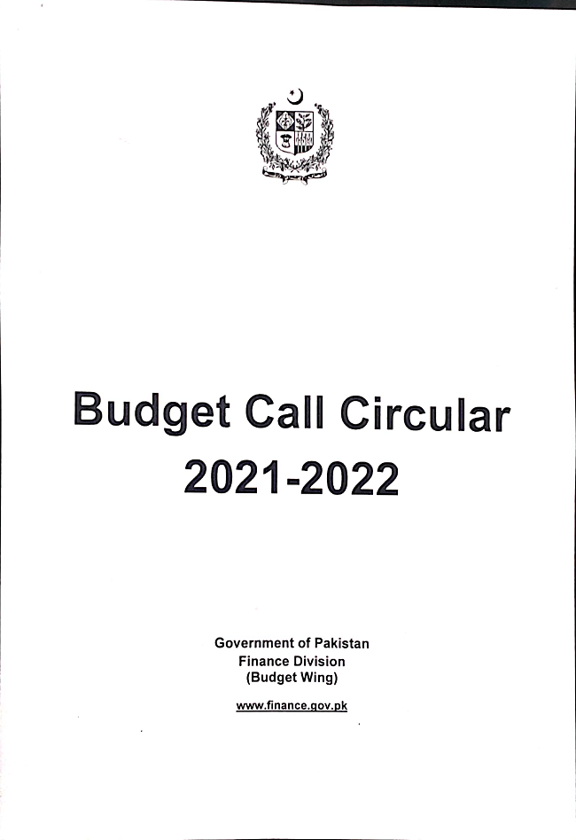 Budget Call Circular 2021-22 and Date of Presentation by Federal Govt