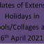 Updates of Extension Holidays in Schools andCollages as on 6th April 2021