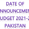 Date of Announcement of Budget 2021-22 Pakistan