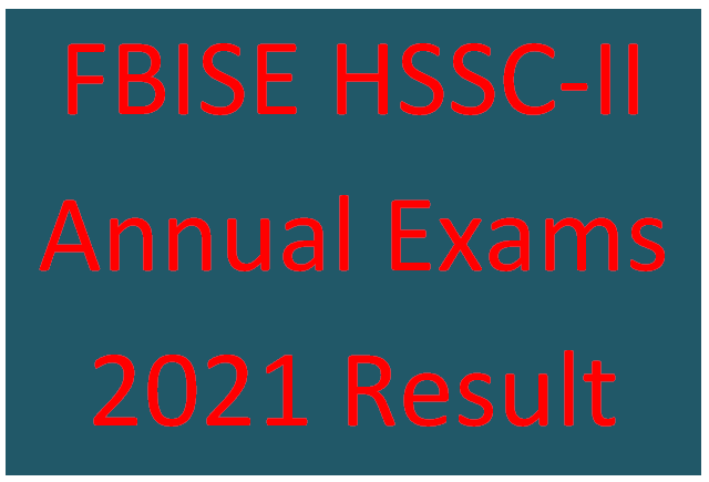 FBISE HSSC-II Annual Exam 2021 Online Result