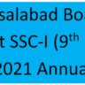 Faisalabad Board Result SSC-I (9th Class) 2021 Annual