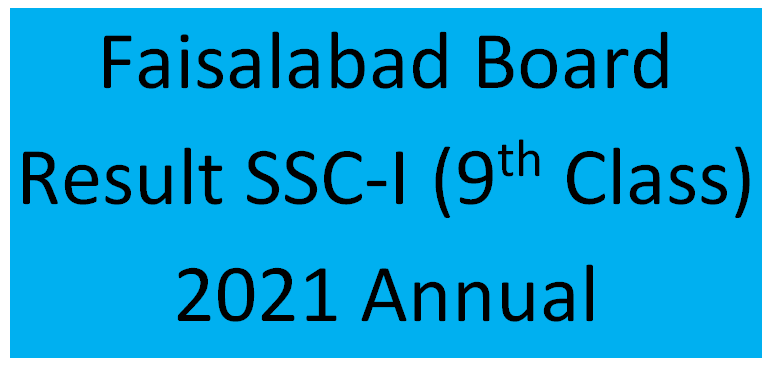 Faisalabad Board Result SSC-I (9th Class) 2021 Annual
