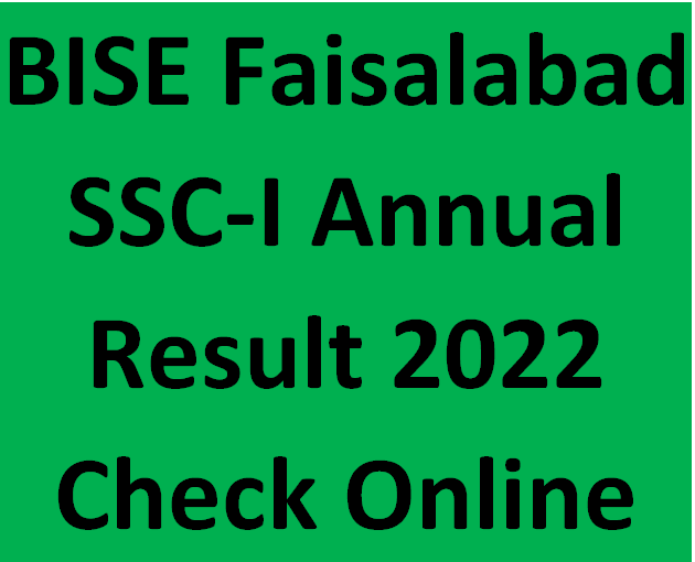 BISE Faisalabad SSC-I Annual Result 2022 Check Online