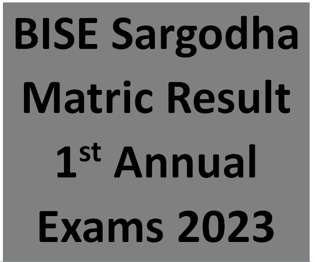 BISE Sargodha Matric Result 1st Annual Exams 2023