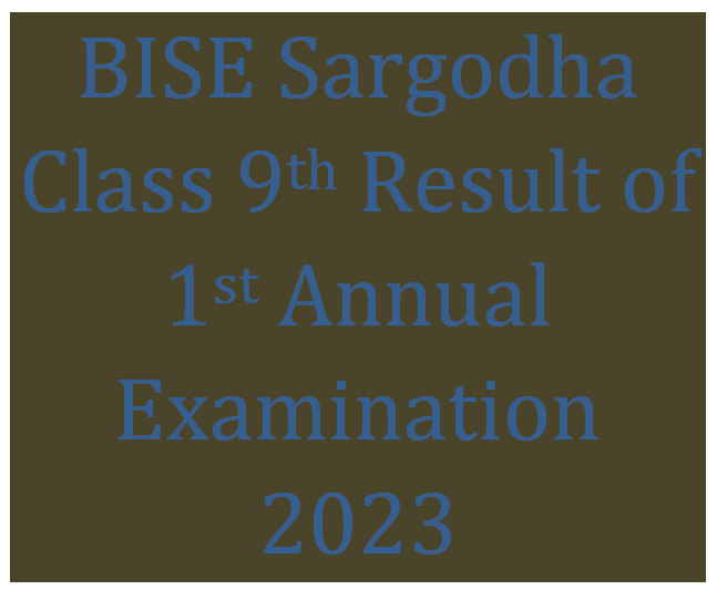 SSC (Part 1) Annual Result 2023, BISE Sargodha 