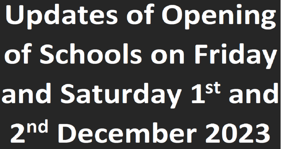 Notification Opening of Schools on Friday and Saturday 1st and 2nd December 2023