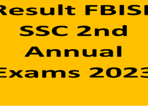 Result FBISE SSC 2nd Annual Exams 2023 (Federal Board Matric Result)