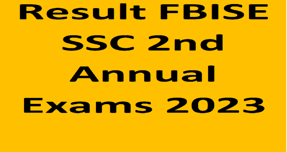 Result FBISE SSC 2nd Annual Exams 2023 (Federal Board Matric Result)