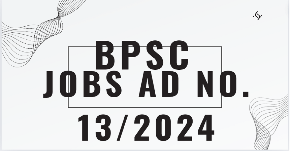 BPSC Vacancies September2024 Ad No. 13
