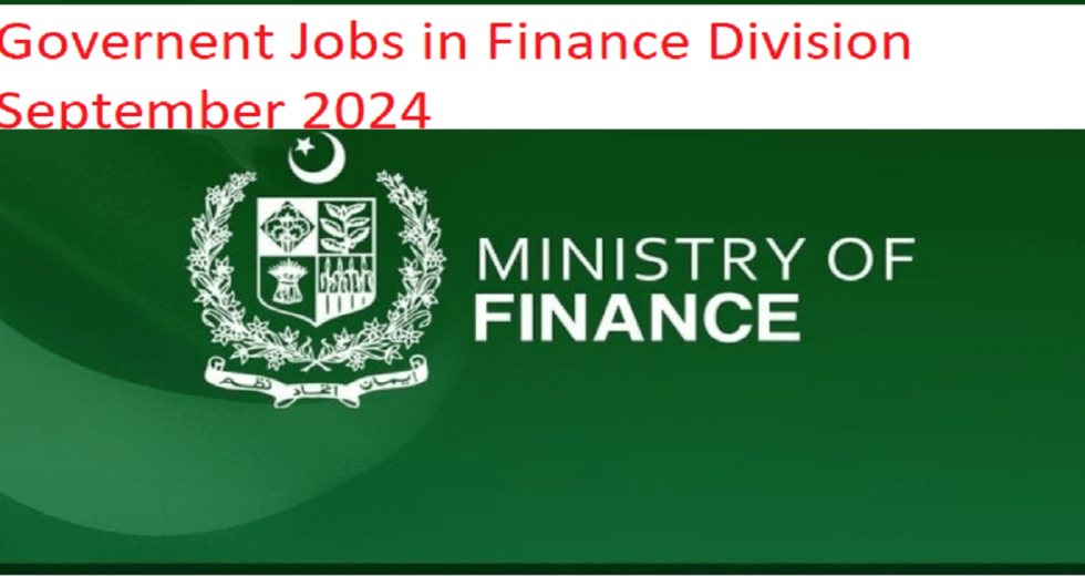 The Latest Finance Division Government Jobs 2024 Pakistan (PPS-01 to PPS-10)