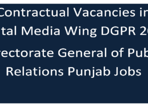Directorate General of Public Relations (DGPR) Punjab Jobs on Contract Basis