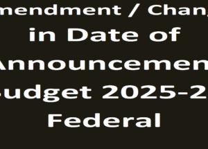 Postponing Budget 2025-26 Pakistan on 10th June 2025 Instead of 2nd June 2025
