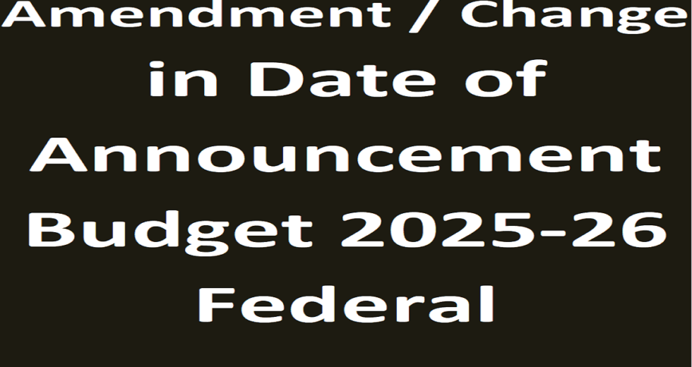 Postponing Budget 2025-26 Pakistan on 10th June 2025 Instead of 2nd June 2025