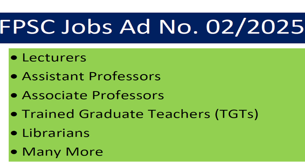 FPSC Jobs Ad No. 02/2025 for Teaching Jobs in FGEI and Other Department Vacancies 2025