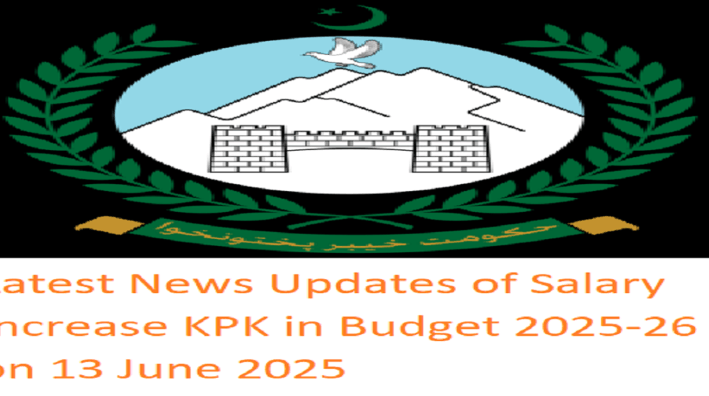 KPK Pay and Pension Increase in Budget 2025-2026