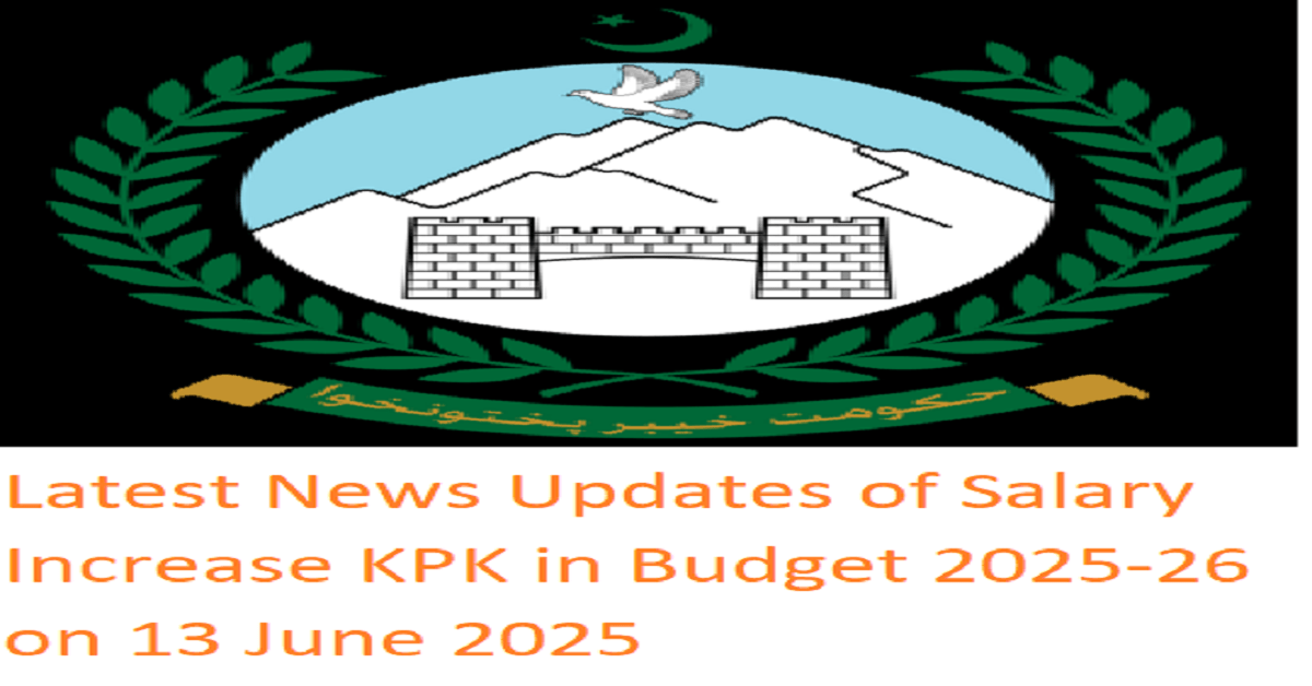 KPK Pay and Pension Increase in Budget 2025-2026